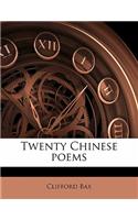 Twenty Chinese Poems