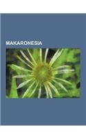 Makaronesia: Azorit, Kanariansaaret, Kap Verde, Madeira, Selvagenssaaret, Portugalinkielisten Maiden Yhteiso, Lanzarote, Fuertevent