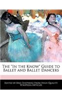 The in the Know Guide to Ballet and Ballet Dancers
