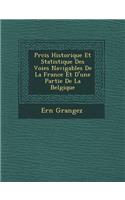 Pr�cis Historique Et Statistique Des Voies Navigables De La France Et D'une Partie De La Belgique