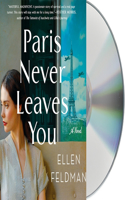 Paris Never Leaves You