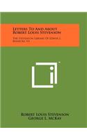 Letters To And About Robert Louis Stevenson