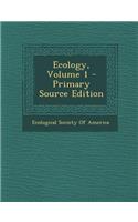 Ecology, Volume 1