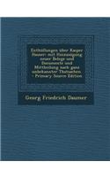 Enthullungen Uber Kasper Hauser: Mit Hinzusugung Neuer Belege Und Documente Und Mittheilung Nach Ganz Unbekannter Thatsachen.(German)