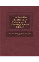 Les Familles D'Outre-Mer Volume PT. 2