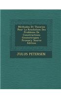 Methodes Et Theories Pour La Resolution Des Problems de Constructions Geometriques