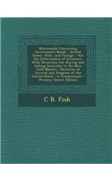 Memoranda Concerning Government Bonds - United States, State, and Foreign - For the Information of Investors: With Directions for Buying and Selling S