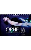 Ophelia, Sensual - Mystical - Longingly / UK Version 2017: Sensual - Mystical - Longingly; Monthly Calendar in Interpretations of Ophelia(Calvendo People)