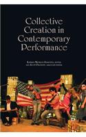 Collective Creation in Contemporary Performance