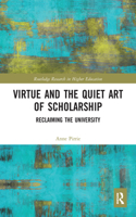 Virtue and the Quiet Art of Scholarship