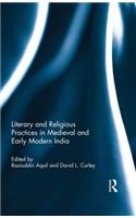 Literary and Religious Practices in Medieval and Early Modern India