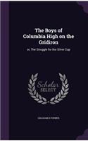 Boys of Columbia High on the Gridiron