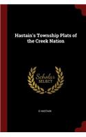 Hastain's Township Plats of the Creek Nation