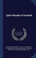 Epher Whitaker Of Southold