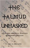 The Talmud Unmasked