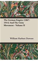 German Empire (1867-1914) And The Unity Movement - Volume II