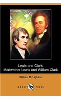 Lewis and Clark: Meriwether Lewis and William Clark (Dodo Press)(English)