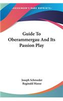 Guide To Oberammergau And Its Passion Play