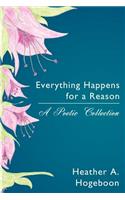 Everything Happens for a Reason