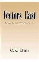 Vectors East