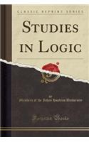 Studies in Logic (Classic Reprint)