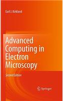 Advanced Computing in Electron Microscopy