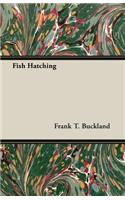 Fish Hatching