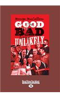 The Good, The Bad and The Unlikely: Australia's Prime Ministers