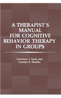 Therapist's Manual for Cognitive Behavior Therapy in Groups