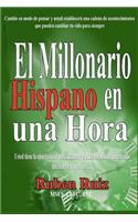 Millionario Hispano en una Hora