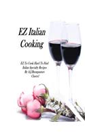 EZ Italian Cooking