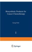 Biosynthetic Products for Cancer Chemotherapy