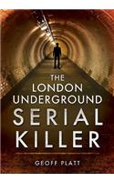London Underground Serial Killer