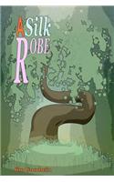 A Silk Robe