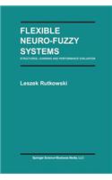 Flexible Neuro-Fuzzy Systems