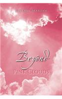 Beyond the Pink Clouds