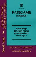 Psychotic Memoirs (Escaping Scientology): (2 Psychotic Memoirs)