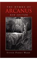 The Hymns of Arcanus (New Edition)