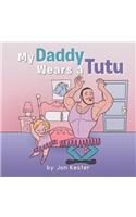My Daddy Wears a Tutu