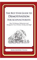 Best Ever Guide to Demotivation for Acupuncturists