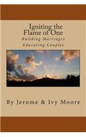 Igniting the Flame of One