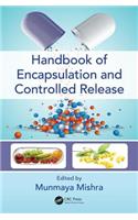 Handbook of Encapsulation and Controlled Release