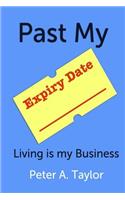 Past My Expiry Date