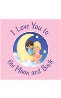 I Love You to the Moon and Back