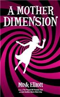 A Mother Dimension