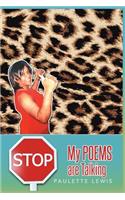 Stop! My Poems Are Talking