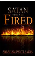 Satan Your Are Fired