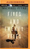 Fives and Twenty-Fives