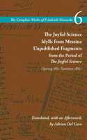 Joyful Science / Idylls from Messina / Unpublished Fragments from the Period of the Joyful Science (Spring 1881-Summer 1882)