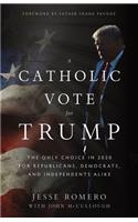 A Catholic Vote for Trump